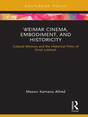 cover image of Weimar Cinema, Embodiment, and Historicity